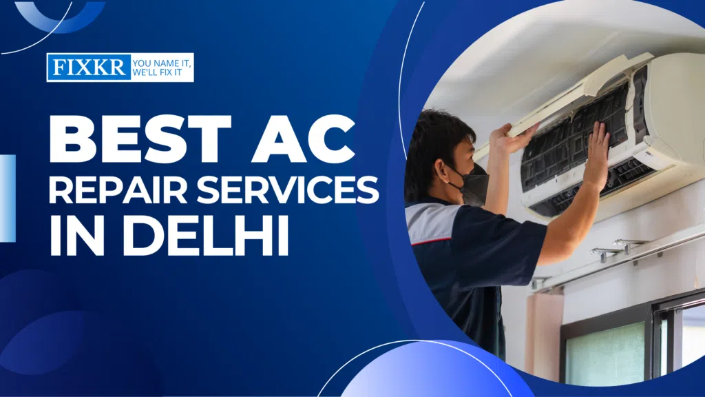 Best AC Repair Services in Delhi